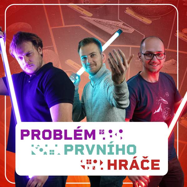 Problém prvního hráče - podcast o stolních hrách